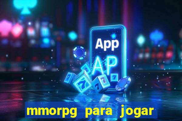 mmorpg para jogar com amigos