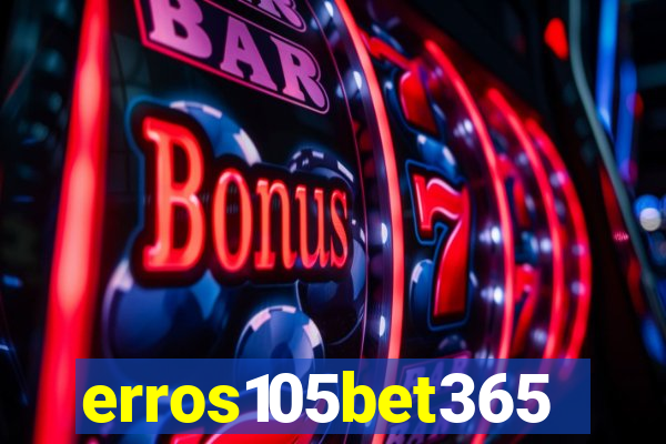 erros105bet365