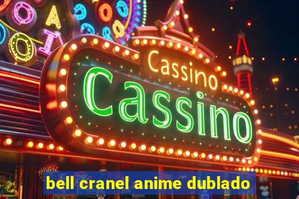 bell cranel anime dublado