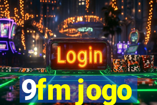 9fm jogo