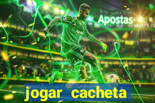 jogar cacheta online valendo dinheiro