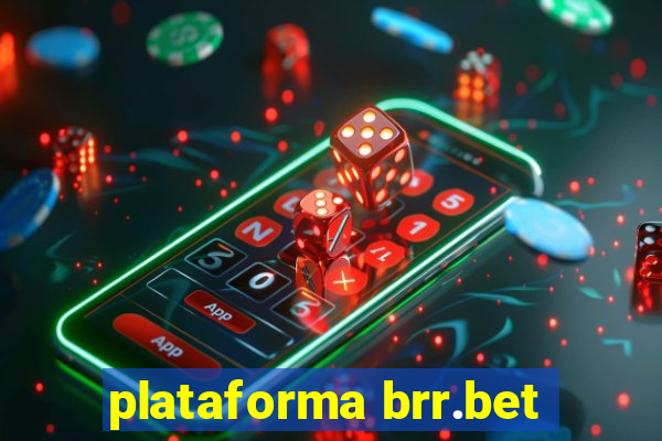 plataforma brr.bet
