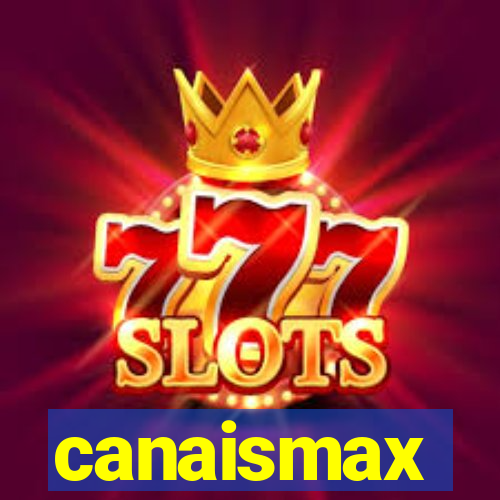 canaismax