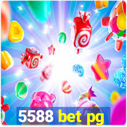 5588 bet pg