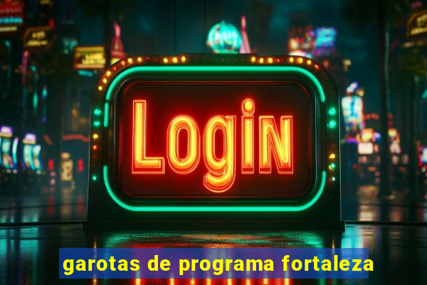 garotas de programa fortaleza
