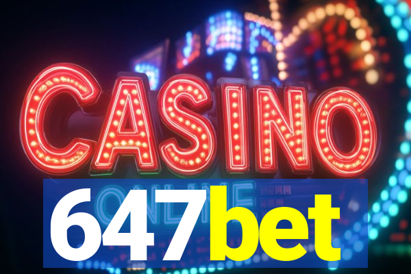 647bet