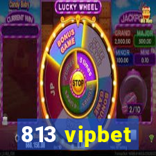 813 vipbet