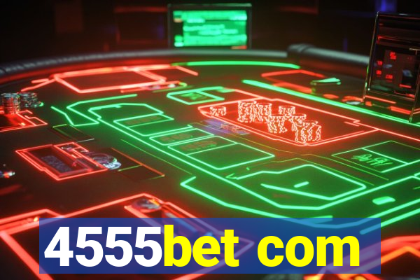 4555bet com