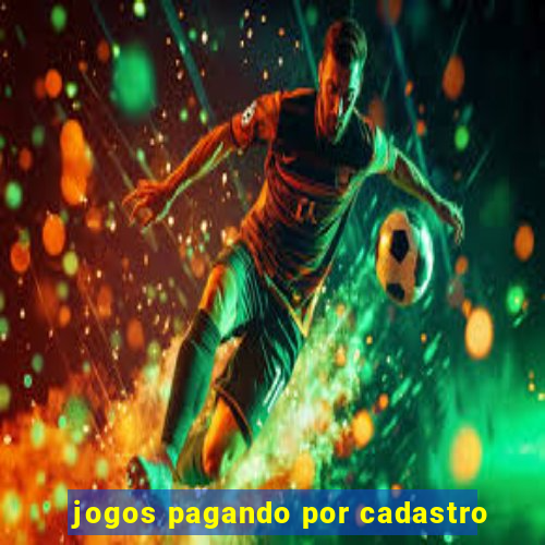 jogos pagando por cadastro