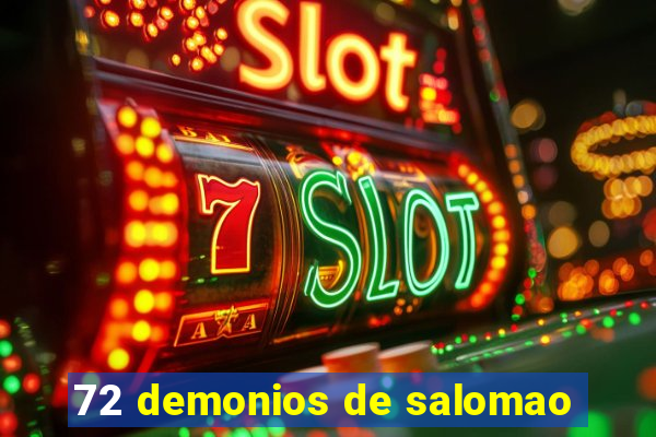 72 demonios de salomao