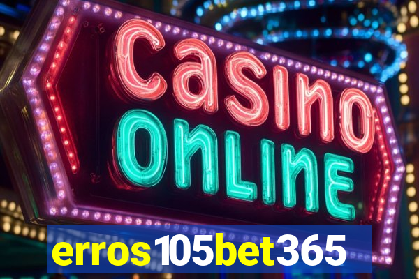 erros105bet365