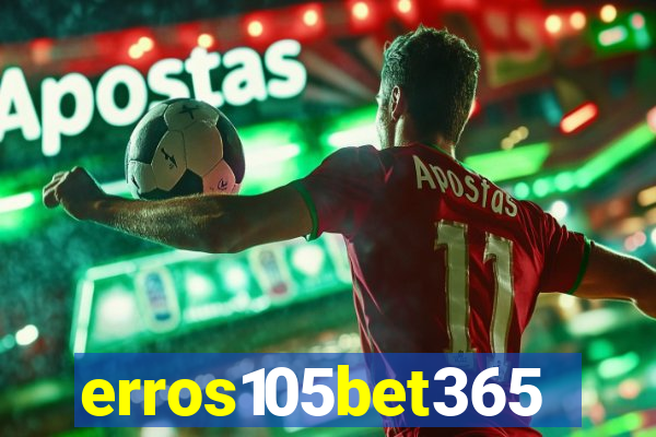 erros105bet365