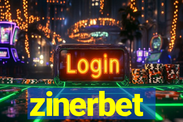 zinerbet