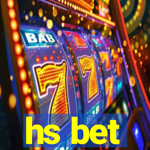 hs bet
