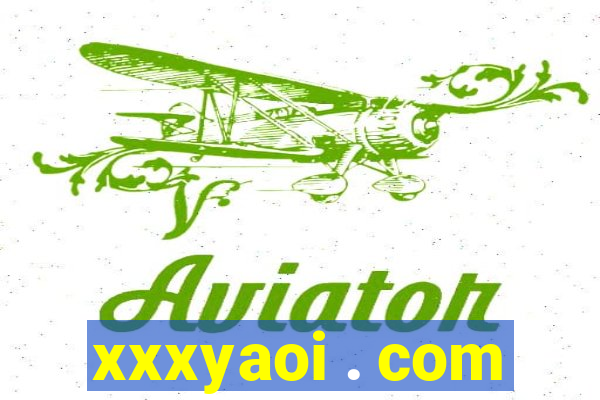 xxxyaoi . com