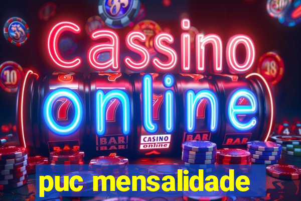 puc mensalidade