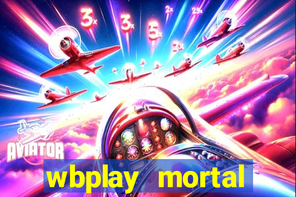 wbplay mortal kombat mobile