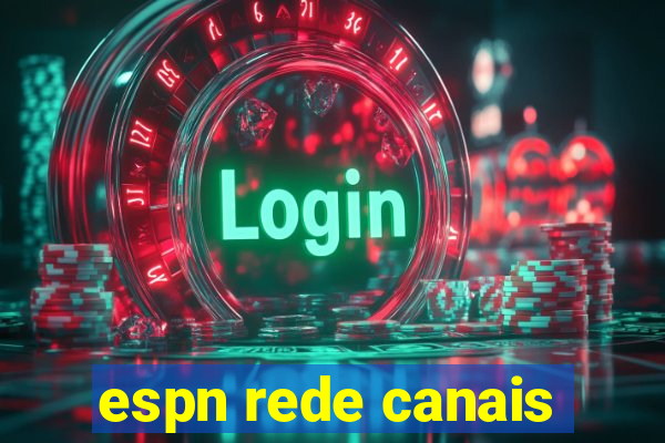 espn rede canais