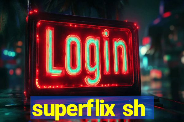 superflix sh