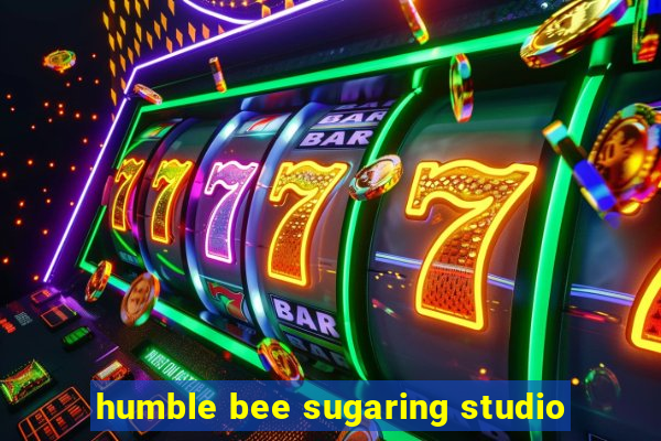 humble bee sugaring studio