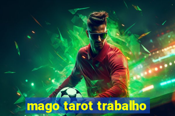 mago tarot trabalho