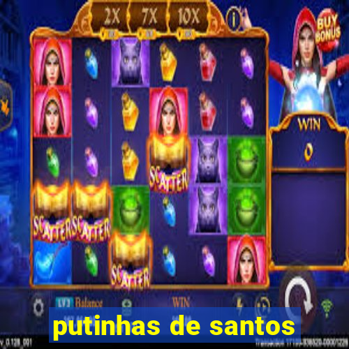 putinhas de santos