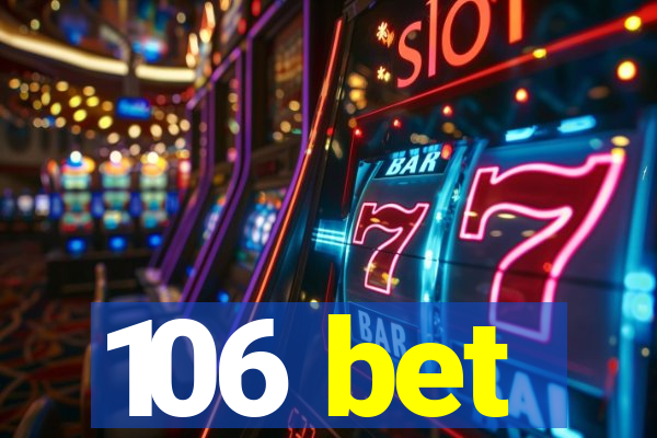 106 bet