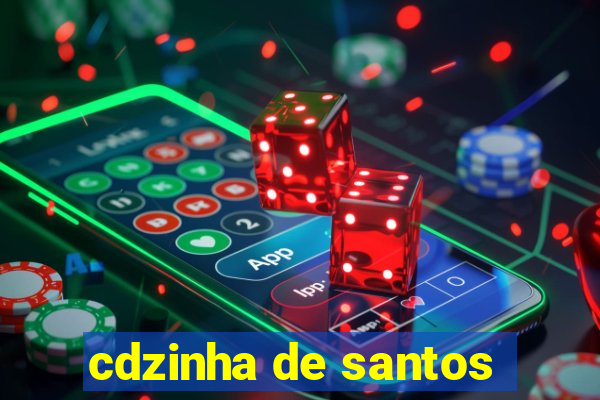 cdzinha de santos