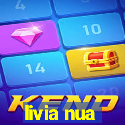 livia nua