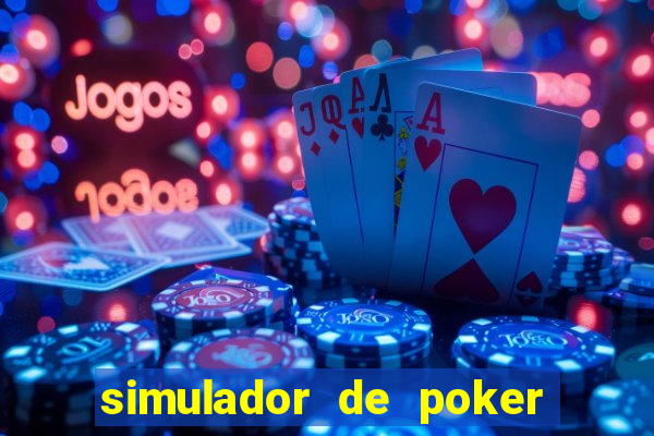 simulador de poker texas holdem gratis