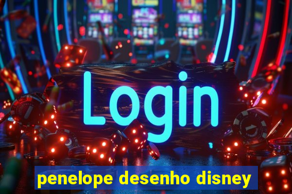 penelope desenho disney