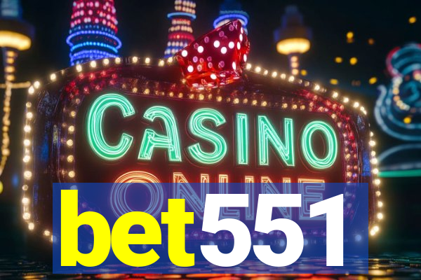 bet551