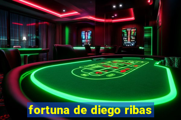 fortuna de diego ribas