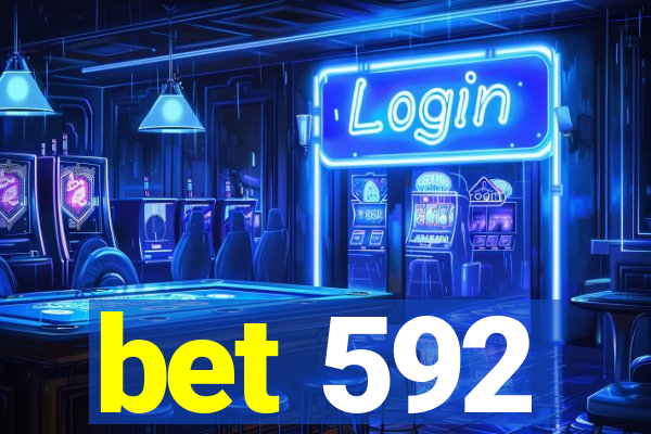 bet 592