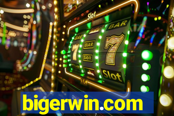 bigerwin.com