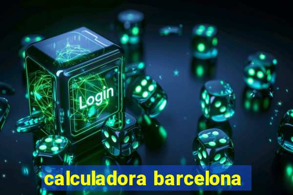 calculadora barcelona