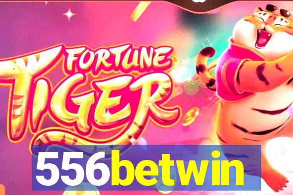 556betwin