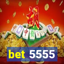 bet 5555