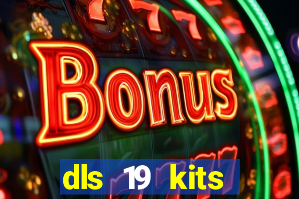 dls 19 kits barcelona 2019