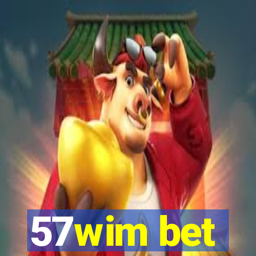 57wim bet