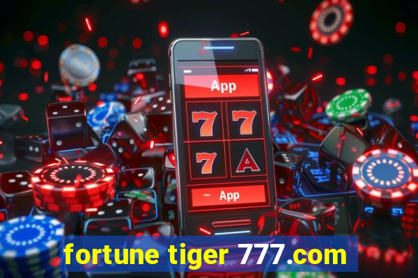 fortune tiger 777.com