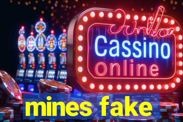 mines fake