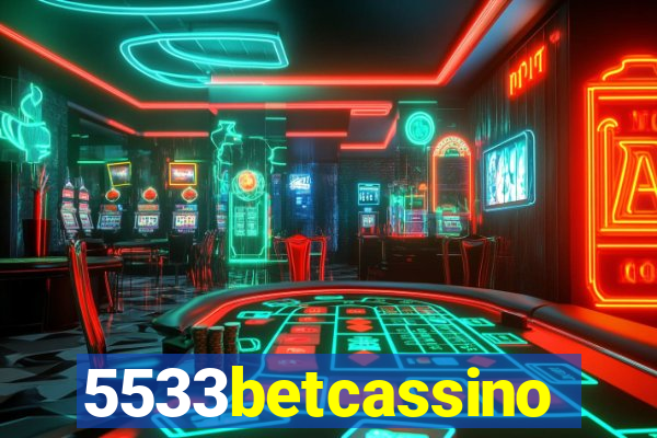 5533betcassino