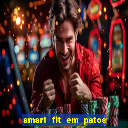 smart fit em patos de minas