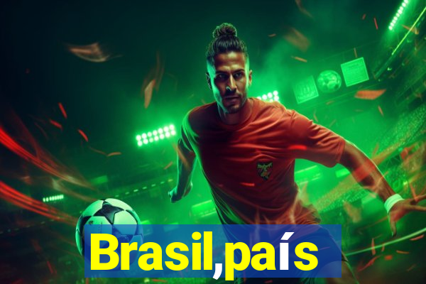 Brasil,país