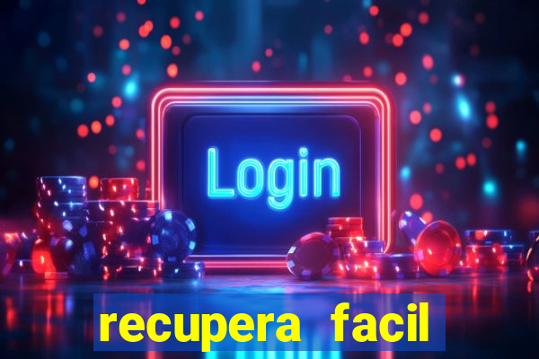 recupera facil reclame aqui