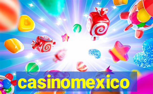 casinomexico