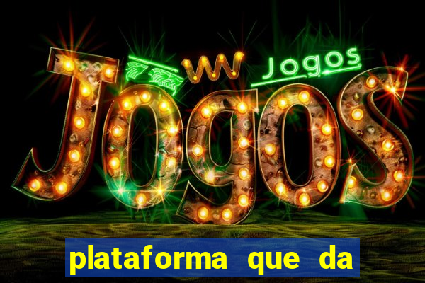plataforma que da 30 reais no cadastro