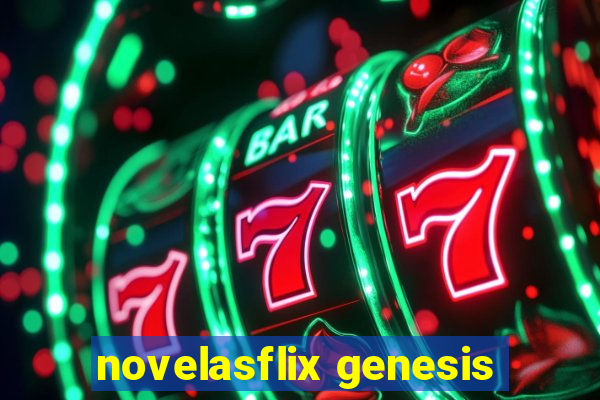 novelasflix genesis