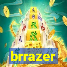 brrazer